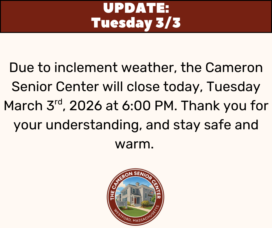 An image detailing that the Cameron Senior Center will closing at 6 PM on 3/3/2026